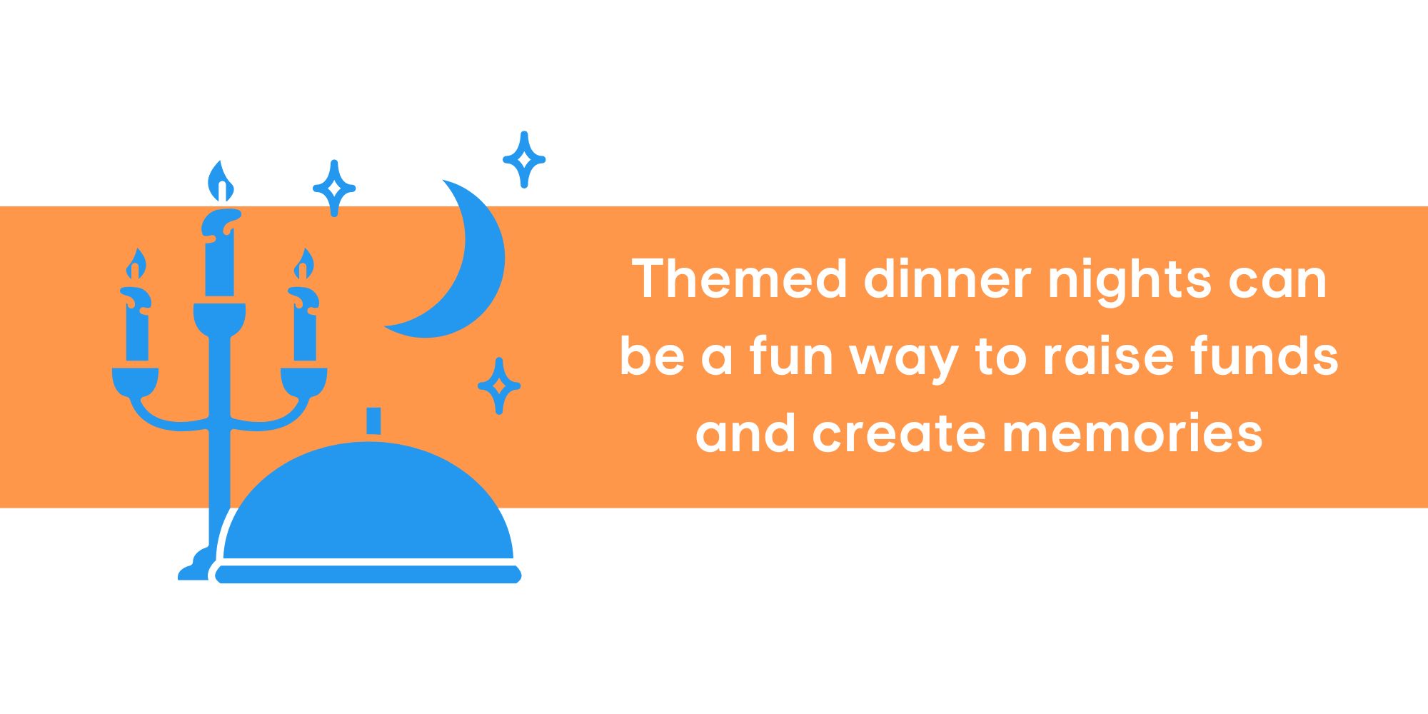 Themed dinner nights are a great way to raise youth camp funds