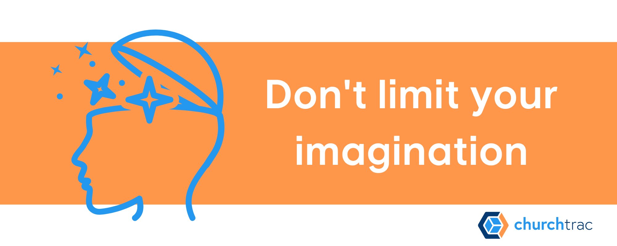 Don't let your limitations kill your imagination for an example of a church outreach event