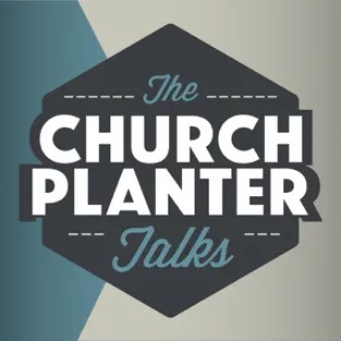 The Church Planter Talks