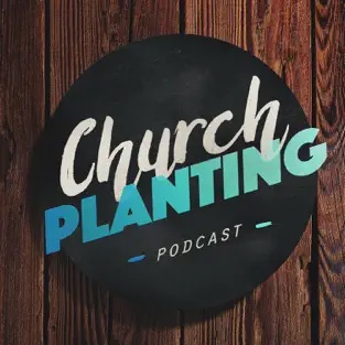 The Church Planting Podcast