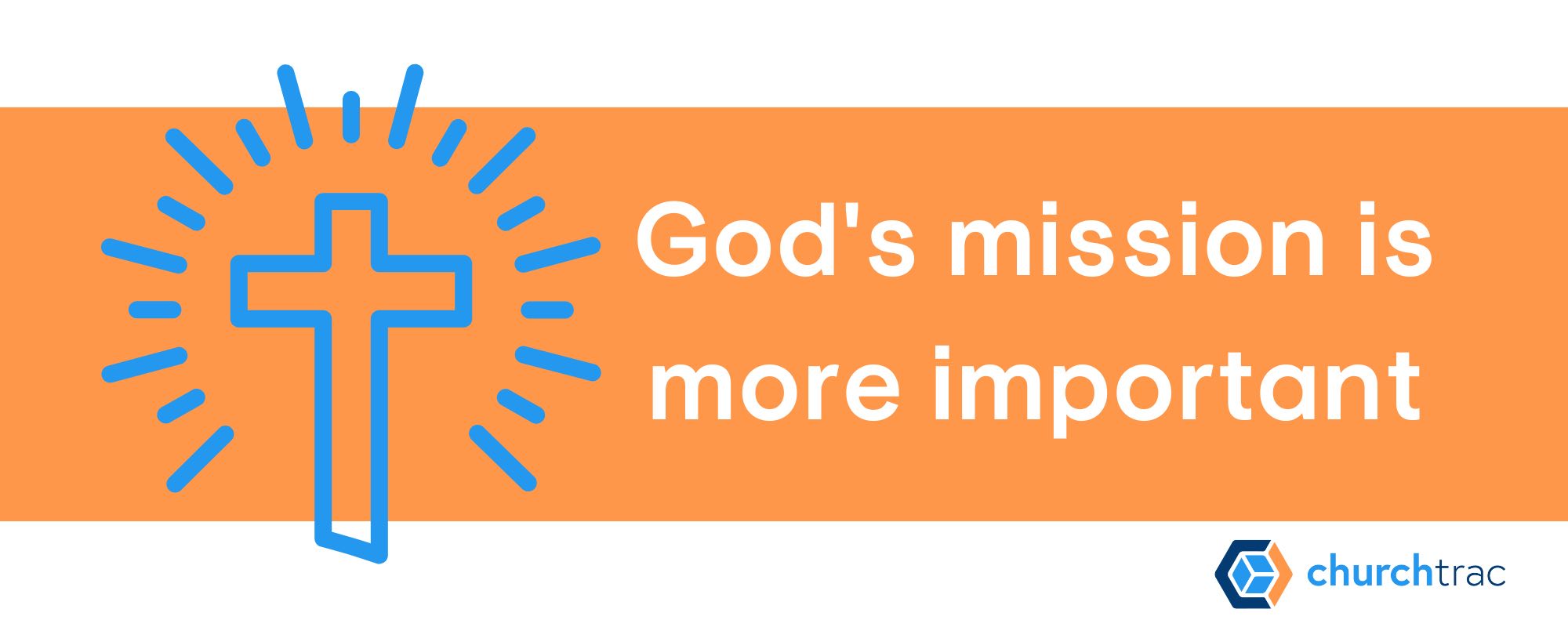 God's mission for your church is more important than your mission statement