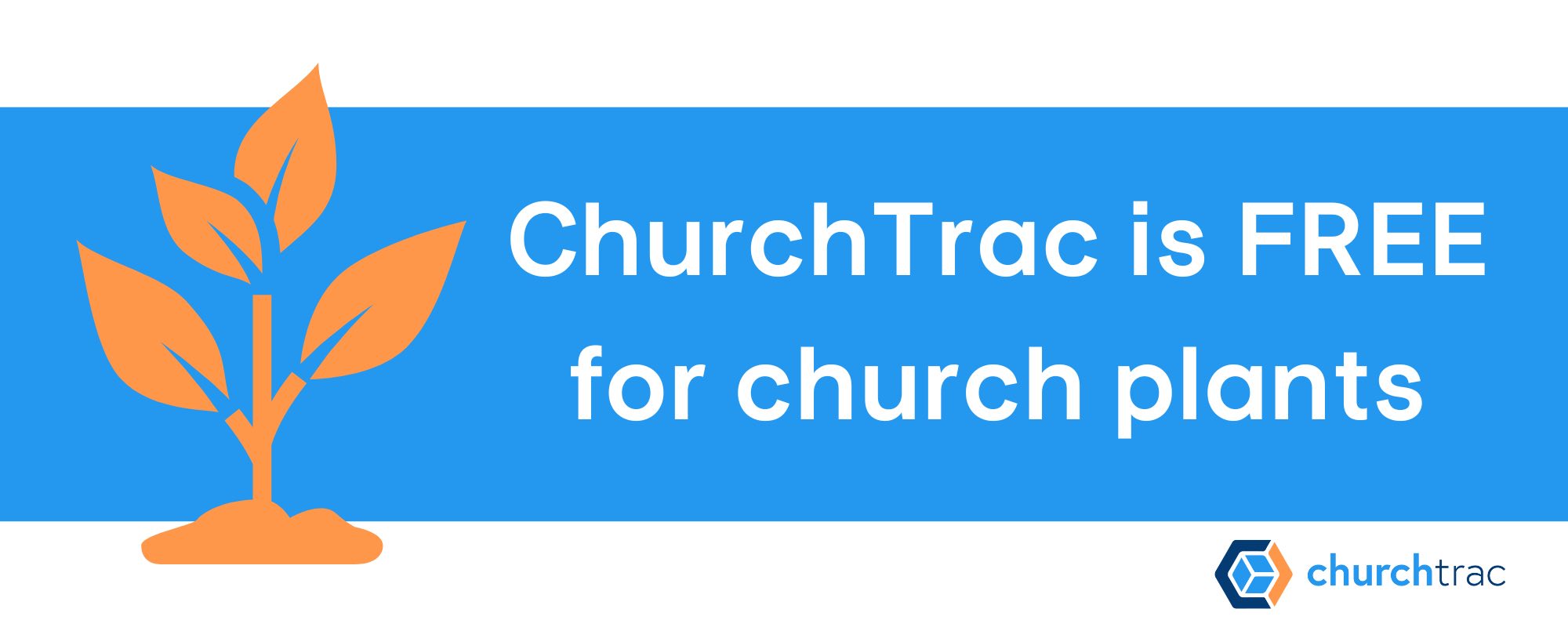 ChurchTrac church planting software is FREE for church planters