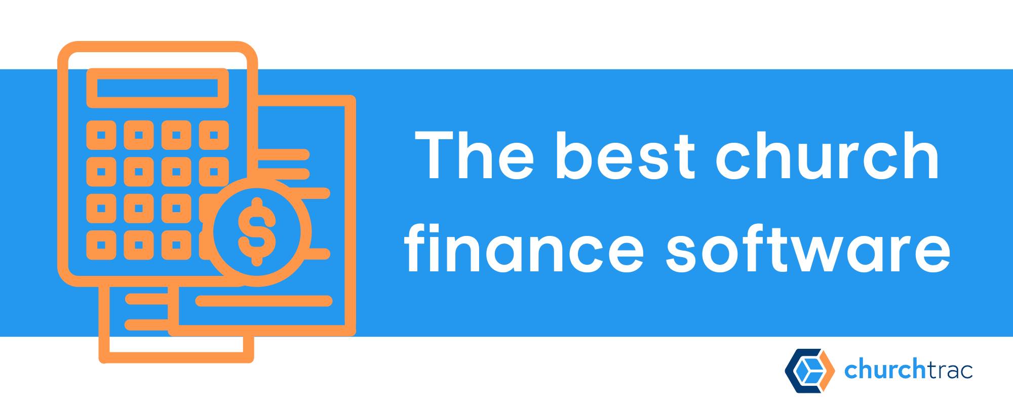 The most effective church accounting software is one that prioritizes funds, isn't double-entry, and makes bookkeeping easy for your church finance secretary