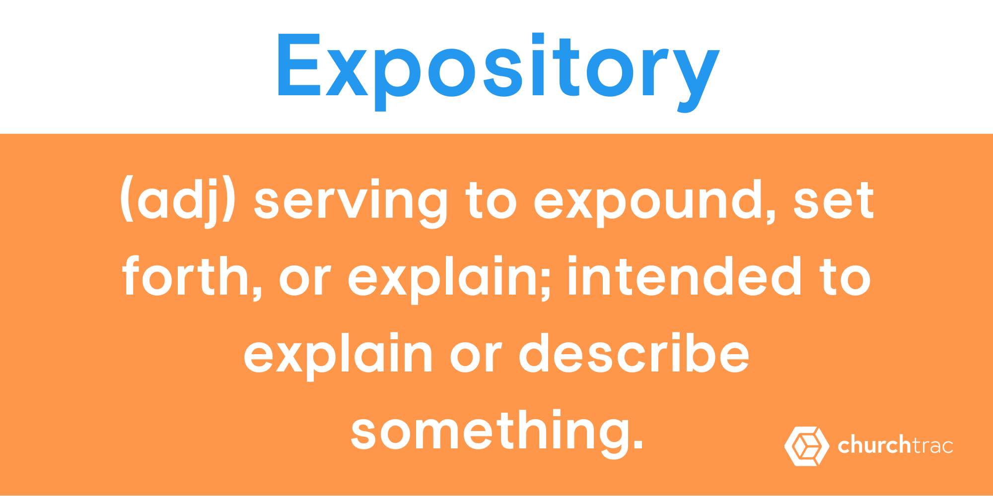 The definitions of expository preaching, expository preaching definitions, define expositional preaching
