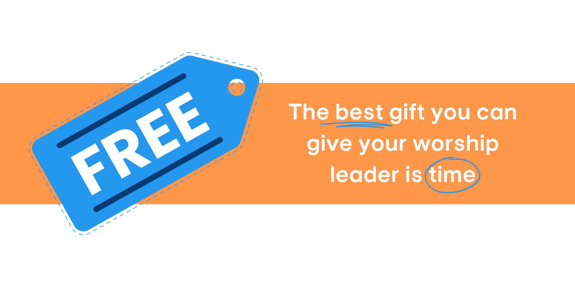 Free gifts for your worship leader can be the best gifts