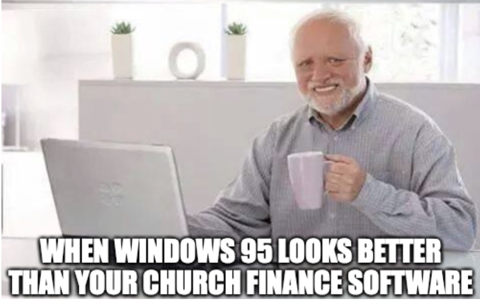 Outdated Church Accounting Software